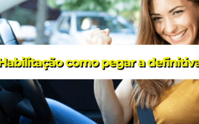 Habilitação como pegar a definitiva