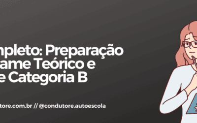 Guia Completo: Preparação para o Exame Teórico e Prático de Categoria B
