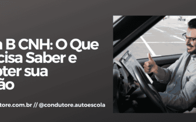 Categoria B CNH: O Que Você Precisa Saber e Como Obter sua Habilitação