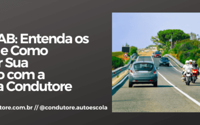 Categoria AB: Entenda os Benefícios e Como Conquistar Sua Habilitação com a Autoescola Condutore